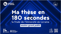 Ma Thèse en 180 secondes Finale de l'université de Lorraine (Affiche)